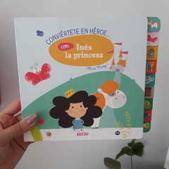 CONVIÉRTETE EN HÉROE CON... INÉS LA PRINCESA