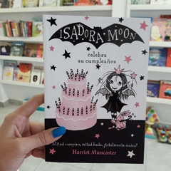 ISADORA MOON CELEBRA SU CUMPLEAÑOS