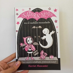 ISADORA MOON EN EL CASTILLO ENCANTADO