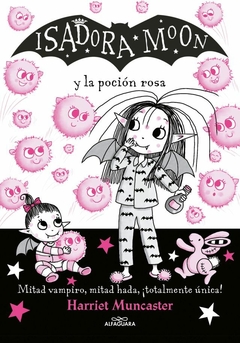 ISADORA MOON Y LA POCION ROSA