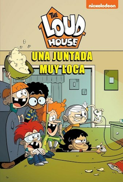 THE LOUD HOUSE: UNA JUNTADA MUY LOCA