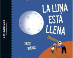 LA LUNA ESTÁ LLENA