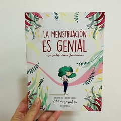 LA MENSTRUACIÓN ES GENIAL