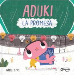 ADUKI: LA PROMESA