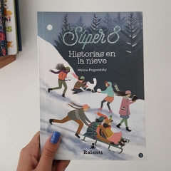 LAS SÚPER 8 - HISTORIAS EN LA NIEVE