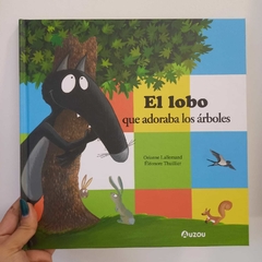 EL LOBO QUE ADORABA LOS ARBOLES