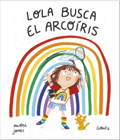 LOLA BUSCA EL ARCOIRIS