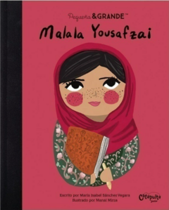 PEQUEÑA Y GRANDE: MALALA YOUSAFZAI