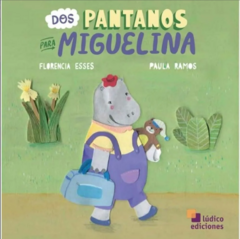 DOS PANTANOS PARA MIGUELINA