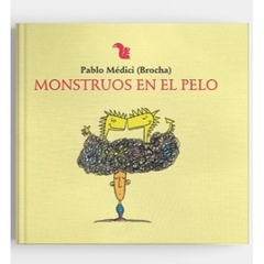 MONSTRUOS EN EL PELO (TAPA DURA)