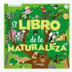 PEQUEÑOS CURIOSOS: EL LIBRO DE LA NATURALEZA