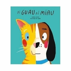 NI GUAU NI MIAU