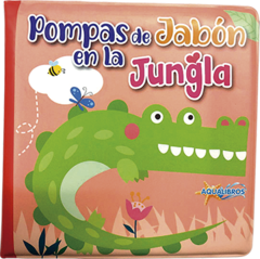 POMPAS DE JABÓN EN LA JUNGLA