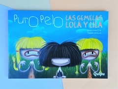 PURO PELO: LAS GEMELAS LOLA Y LILA