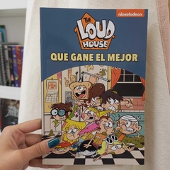 THE LOUD HOUSE : QUE GANE EL MEJOR!