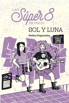 LAS SÚPER 8: EN FOCO SOL Y LUNA