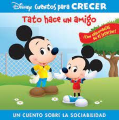 CUENTOS PARA CRECER: TATO HACE UN AMIGO