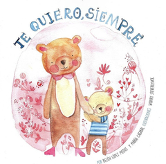 TE QUIERO SIEMPRE (TAPA DURA)