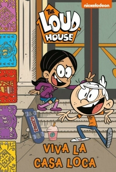 THE LOUD HOUSE- VIVA LA CASA LOCA