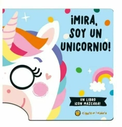 MIRA SOY UN UNICORNIO