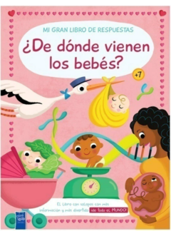 Mi gran libro de respuestas: ¿De dónde vienen los bebés?