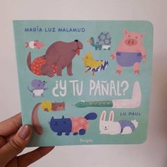 ¿Y TU PAÑAL?