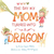 The day my mom turned into a dragon (en inglés)