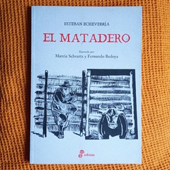 EL MATADERO - ESTEBAN ECHEVERRIA