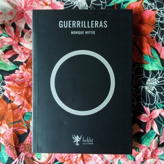 GUERRILLERAS - MONIQUE WITTIG