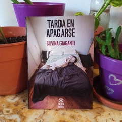 TARDA EN APAGARSE - SILVINA GIAGANTI