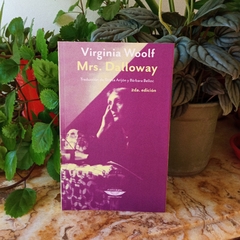 MRS. DALLOWAY - VIRGINIA WOOLF (TRADUCIDO POR TERESA ARIJÓN Y BÁRBARA BELLOC)