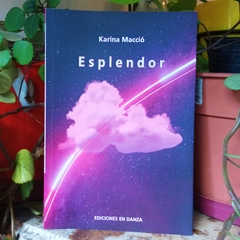 ESPLENDOR - KARINA MACCIÓ