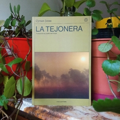 LA TEJONERA - CYNAN JONES