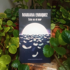 ÉSTE ES EL MAR - MARIANA ENRÍQUEZ