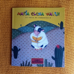 LA VACA DE HUMAHUACA - MARÍA ELENA WALSH