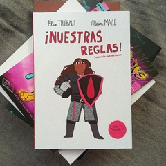 ¡NUESTRAS REGLAS! - ÉLISE THIÉBAUT / MIRION MALLE