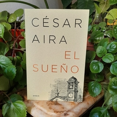 EL SUEÑO - CÉSAR AIRA