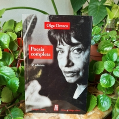 POESÍA COMPLETA - OLGA OROZCO