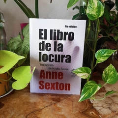 EL LIBRO DE LA LOCURA - ANNE SEXTON