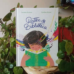 RATÓN DE BIBLIOTECA - LUCIANA DE LUCA, CYNTHIA ALONSO