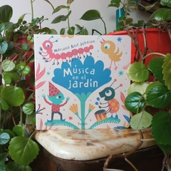 MÚSICA EN EL JARDÍN - MARIANA RUIZ JOHNSON