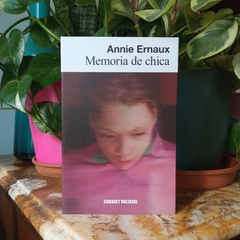 MEMORIA DE CHICA - ANNIE ERNAUX