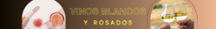 Banner de la categoría VINOS BLANCOS 