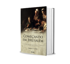 Começando em Jerusalém (James Dunn) - comprar online