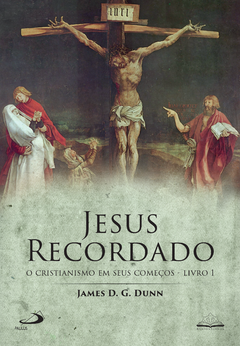 Jesus Recordado (James Dunn)