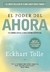 EL PODER DEL AHORA - TOLLE, ECKHART