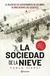 SOCIEDAD DE LA NIEVE, LA - VIERCI, PABLO