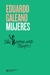 Mujeres - Eduardo Galeano