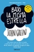 Bajo la misma estrella - John Green