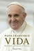 PAPA FRANCISCO - VIDA